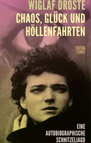  978-3-89320-273-7;Droste-ChaosGlückUndHöllenfahrten.jpg - Bild