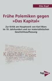  978-3-89438-513-2;Kopf-Frühe Polemiken gegen das Kapital.jpg - Bild