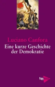 978-3-89438-517-0;Canfora-Eine-Kurze-Geschichte-der-Demokratie.jpg - Bild