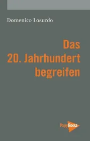  978-3-89438-524-8;Losurdo-20.Jahrhundert-begreifen.jpg - Bild