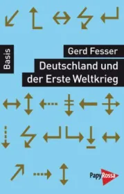  978-3-89438-540-8;Fesser-Deutschland-und-der-Erste-Weltkrieg.jpg - Bild