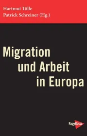  978-3-89438-550-7;Tölle_Schreiner-Migration und Arbeit in Europa.jpg - Bild