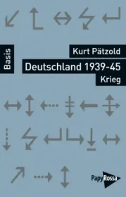  978-3-89438-609-2;Pätzold-Deutschland-1939-45.jpg - Bild