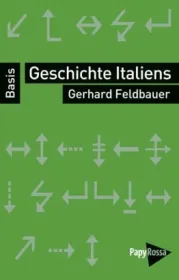  978-3-89438-626-9;Feldbauer-Geschichte Italiens.jpg - Bild