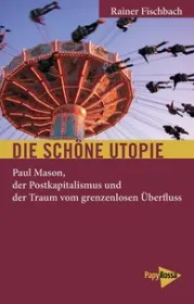 978-3-89438-630-6;Fischbach-Die schöne Utopie.jpg - Bild