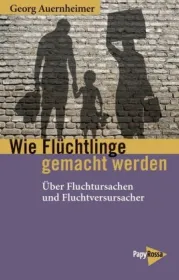  978-3-89438-661-0;Auernheimer-Wie Flüchtlinge gemacht werden.jpg - Bild