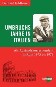  978-3-89438-715-0;Feldbauer-Umbruchsjahre in Italien.jpg - Bild