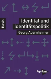  978-3-89438-730-3;Auernheimer-Identität und Identitätspolitik.jpg - Bild