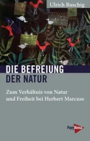  978-3-89438-741-9;Ruschig-DieBefreiungDerNatur.jpg - Bild