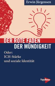  978-3-89438-758-7;Jürgensen-DerRoteFadenDerMündigkeit.jpg - Bild