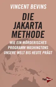  978-3-89438-788-4;Bevins-DieJakarta-Methode.jpg - Bild