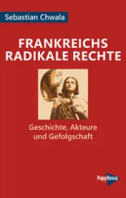 978-3-89438-796-9;Chwala-RankreichsRadikaleRechte.jpeg - Bild