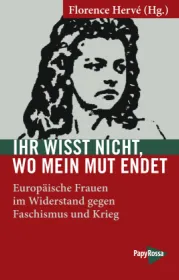  978-3-89438-821-8;Hervé-Ihr wisst nicht, wo mein Mut endet.jpg - Bild