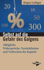978-3-89438-825-6;Leibiger-Selbst auf die Gefahr des Galgens.jpg - Bild
