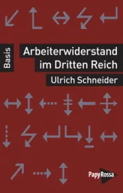  978-3-89438-828-7;Schneider-Arbeiterwiderstand im Dritten Reich.jpg - Bild