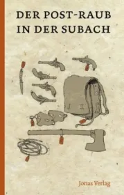  978-3-89445-510-1;Franz-DerPostraubInDerSubach.jpg - Bild