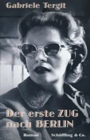 978-3-89561-475-0;Tergit-DerErsteZugNachBerlin.jpg - Bild