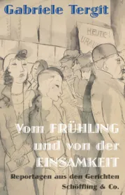  978-3-89561-494-1;Tergit-VomFrühlingUndVonDerEinsamkeit.jpg - Bild