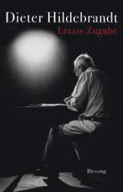 978-3-89667-537-8;Hildebrandt-Letzte Zugabe.jpg - Bild