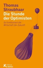  978-3-89684-271-8;Straubhaar-Die Stunde der Optimisten.jpg - Bild