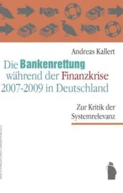  978-3-89691-112-4;Kallert-Die Bankenrettungen.jpg - Bild