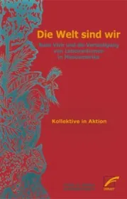  978-3-89771-075-7;Kollektive in Aktion-Die Welt sind wir.jpg - Bild