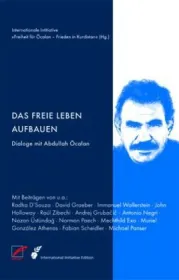  978-3-89771-076-4;Internationale Initiative Freiheit für Öcalan - Frieden in Kurdistan-Das freie Leben aufbauen.jpg - Bild