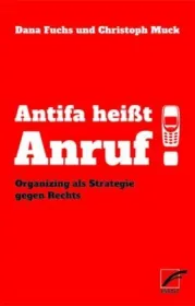  978-3-89771-272-0;Fuchs_Muck-Antifa heißt Anruf.jpg - Bild