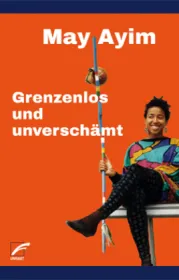 978-3-89771-286-7;Ayim-GrenzenlosUndUnverschämt.jpg - Bild