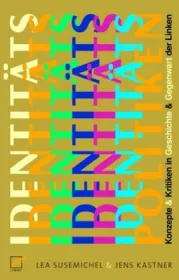 978-3-89771-320-8;Kastner-Susemichel-Identitätspolitiken.jpg - Bild