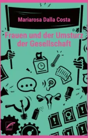 978-3-89771-333-8;Dalla-Costa-FrauenUndDerUmsturz.jpg - Bild