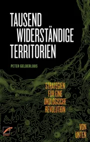  978-3-89771-387-1;Gelderloos-TausendWiderständigeTerritorien.jpg - Bild