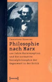 978-3-89942-367-9;Henning-Philosophie-nach-Marx.jpg - Bild