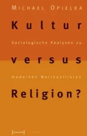  978-3-89942-393-8;Opielka-KulturVersusReligion.jpg - Bild