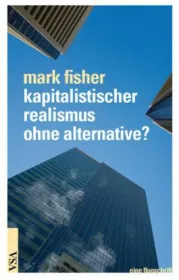  978-3-89965-421-9;Fisher-Kapitalistischer Realismus.jpg - Bild