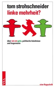  978-3-89965-596-4;Strohschnieder-Linke Mehrheit.jpg - Bild