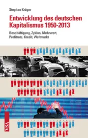 978-3-89965-641-1;krüger-Entiwcklung-Kapitalismus-1950-2013.jpg - Bild
