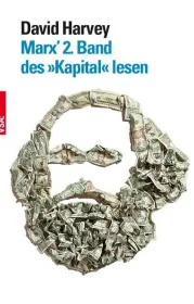  978-3-89965-716-6;Harvey-Marx' 2. Band des Kapital lesen.jpg - Bild