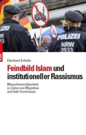 978-3-89965-773-9;Schulz-Feinbild Islam, institutioneller Rassismus.jpg - Bild