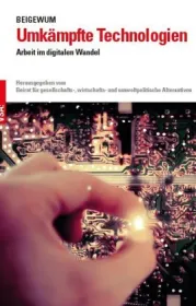  978-3-89965-847-7;BEIGEWUM-Umkämpfte Technologien.jpg - Bild