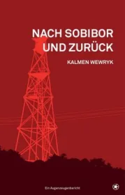  978-3-903022-87-4;Wewryk-Nach Sobibor und zurück.jpg - Bild