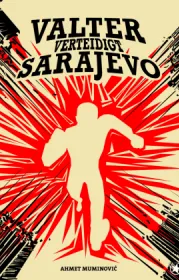  978-3-903022-94-2;Muminovic-ValterVerteidigtSarajevo.jpg - Bild