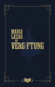  978-3-903244-05-4;Lazar-DieVergiftung.jpg - Bild