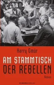  978-3-906272-24-5;Gmür-Am Stammtisch der Rebellen.jpg - Bild