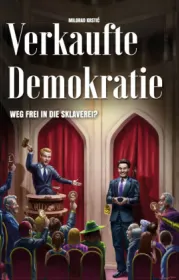  978-3-906297-02-6;Kristic-Verkaufte Demokratie.jpg - Bild