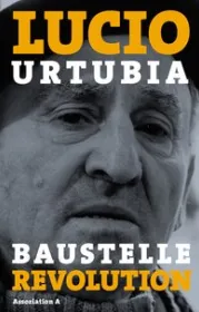  978-3-935936-84-2;Urtubia-BaustelleRevolution.jpg - Bild