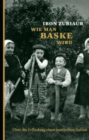  978-3-937834-79-5;Zubiaur-Wie man Baske wird.jpg - Bild