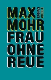  978-3-938803-95-0;Mohr-Frau ohne Reue.jpg - Bild