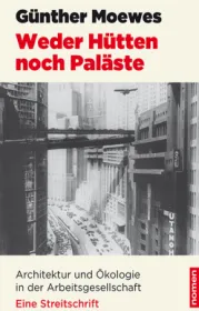 978-3-939816-78-2;Moewes-WederHüttenNochPaläste.jpg - Bild