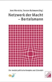 978-3-939864-02-8;Demirovic-Böckelmann-Werle-NetzwerkDerMacht-Bertelsmann.jpg - Bild
